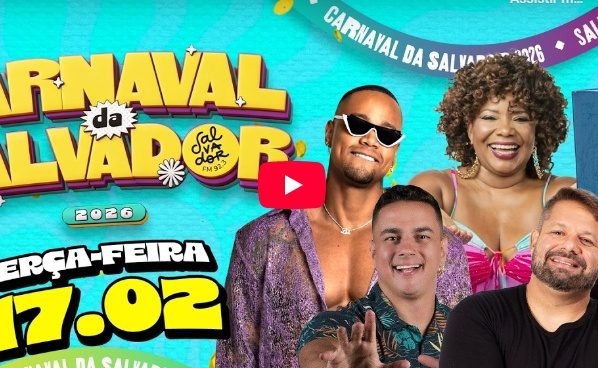 AO VIVO: Acompanhe a transmissão do Carnaval de Salvador